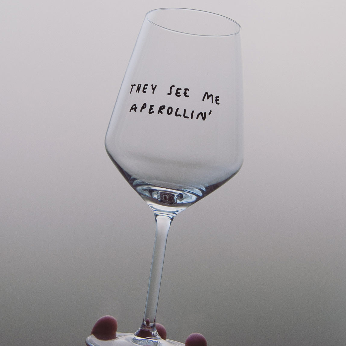 "They See Me Aperollin'" Weinglas