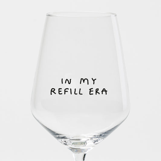 "In My Refill Era" Weinglas