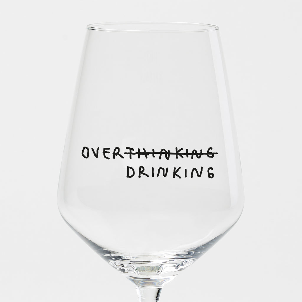 "Over Thinking" Weinglas