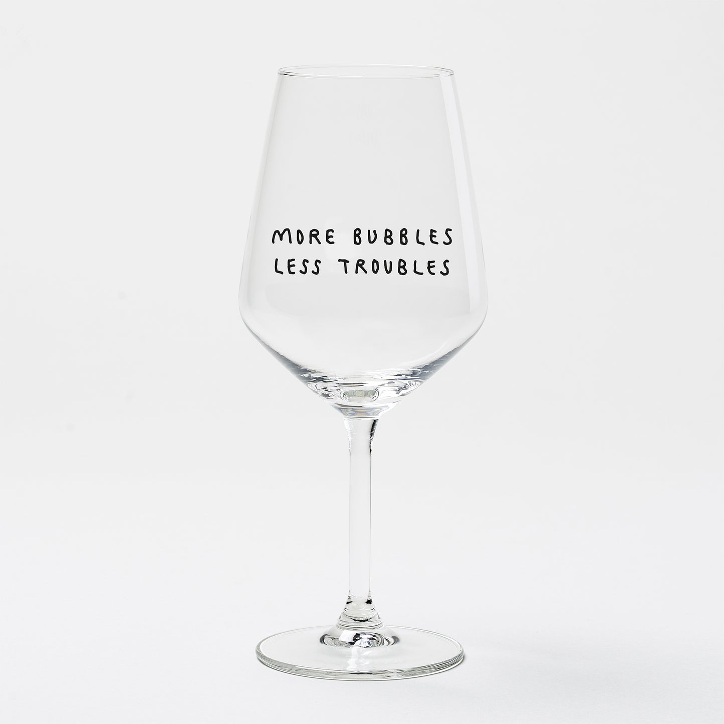 "More Bubbles Less Troubles" Weinglas